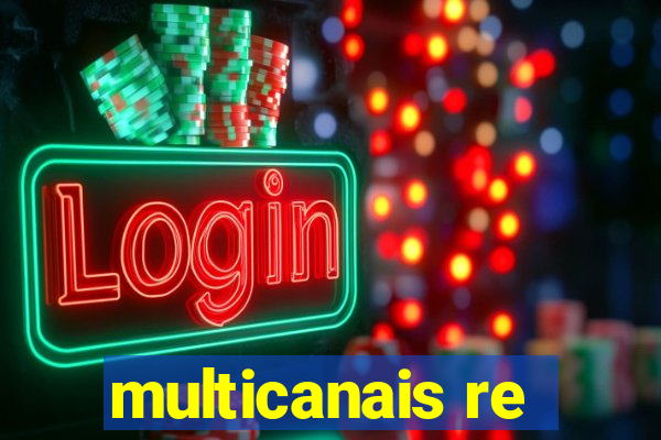 multicanais re